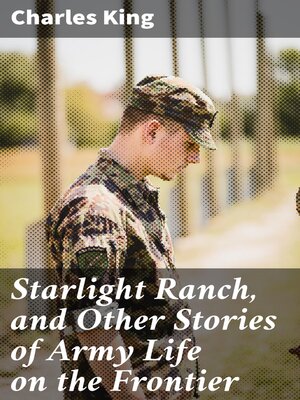 cover image of Starlight Ranch, and Other Stories of Army Life on the Frontier